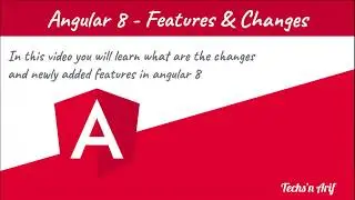 Angular 8 Features | What's new | Techs'n Arif