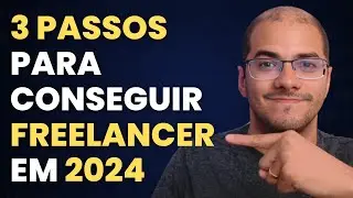 Como conseguir PROJETOS FREELANCER em 2024