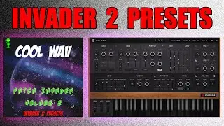Cool WAV - Patch Invader Vol 2 [Invader 2 Presets]
