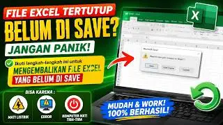 Cara Mengembalikan File Excel Yang Lupa Di Simpan