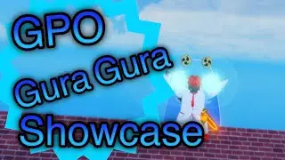 GPO | GURA GURA ShowCase (Quake Quake)