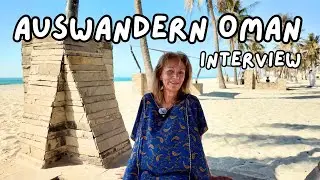 Emigrating to Oman - The full interview with Susanne