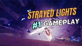 STRAYED LIGHTS No Commentary Gameplay | HD (#part1)