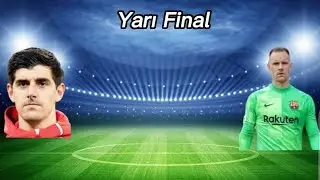 En İyi İlk 11-Kaleciler (Yarı Final) #courtois #terstegen #keşfet