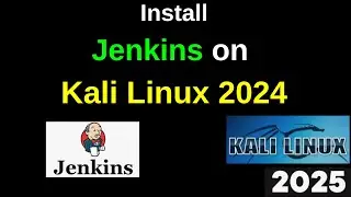 Master Jenkins on Kali Linux 2024: Step-by-Step Installation and Configuration Guide! | 2025