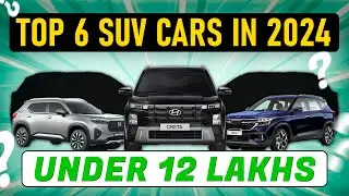 TOP 6 SUV CARS UNDER 12 LAKHS IN INDIA 2024