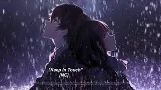 [NIGHTCORE] - Keep In Touch