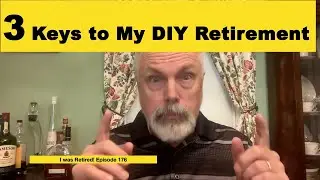3 Keys to My DIY Retirement