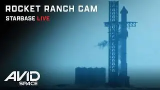 Rocket Ranch Cam - SpaceX Starbase Starship Launch Facility