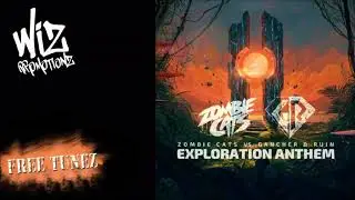 Zombie Cats vs Gancher & Ruin - Exploration Anthem [FREE DOWNLOAD]