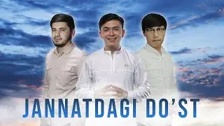 Jannatdagi do'st/ qisqa metrajli film