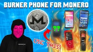 BURNER Phone And Monero / How To Be A Digital Ghost