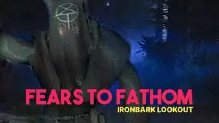 НА МЕНЯ НАПАЛИ СЕКТАНТЫ ► Fears to Fathom - Ironbark Lookout #3 ФИНАЛ