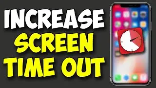 How To Increase Screen Timeout In iPhone | Change Screen Timeout On iPhone