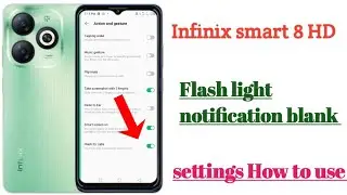 infinix smart 8 hd Flash light notification blank settings hidden features || How to use