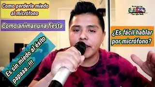 Tips y consejos para perder el miedo al hablar por micrófono.