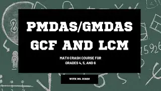 PMDAS OR GMDAS,LCM AND GCF