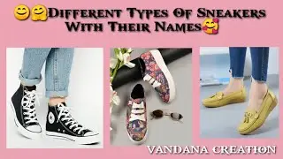 🥰😘Different Types Of Sneakers With Their Names || Best Sneakers Designs 2021😍🤗