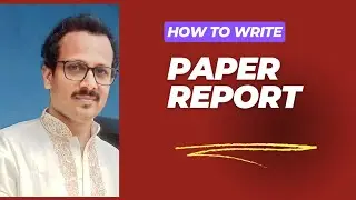How to write Paper Report/News paper Report easily বাংলা ও ইংরেজী তে সম্পূর্ন আলোচনা