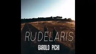 GAROLO Y PICHI - RUDELARIS