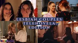 Lesbian Couples Telenovela Edition / WLW🌈💕