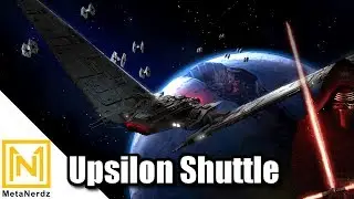 Kylo Ren's Shuttle OVERPOWERED? - Upsilon-class Command Shuttle - Star Wars Ships Explained