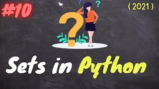 sets in python | python series #10 | 2021