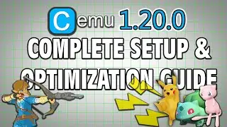 CEMU 1.20.0 Complete Setup & Optimization Guide