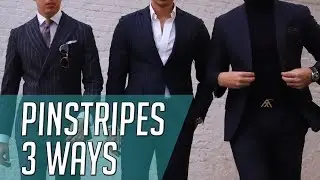 3 Ways to Wear a Pinstripe Suit || Gent’s Lounge 2019