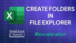 Create folders in File Explorer using Excel