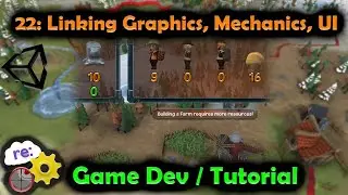 [Unity3D Hex Map Game Dev] 22: Linking Graphics, Mechanics and UI