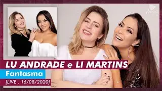 Li Martins e Lu Andrade . Fantasma . Rouge (Live 16/08/2020)