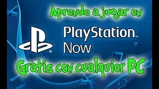 Jugar con PS NOW GRATIS desde PC