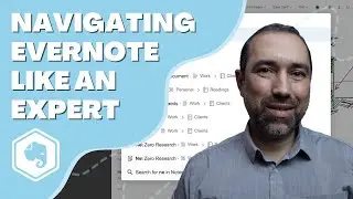 Navigate Evernote like an Expert (feat. Vlad Campos)