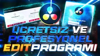 ÜCRETSİZ VE PROFESYONEL EDİT PROGRAMI | DAVİNCİ RESOLVE