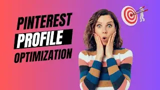 Boost Your Pinterest Following With These Profile Optimization Tricks!