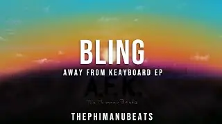 BLING - Away From Keyboard EP | ThePhimanuBeats