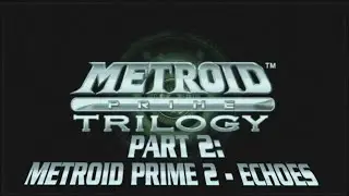Metroid Prime Trilogy Longplay Part 2:  Metroid Prime 2 - Echoes (100% All Items & Scans) (No Comm)