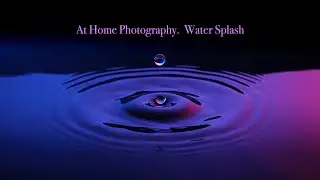 How to Do Water Splash Photography