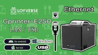 วิธีตั้งค่าเครื่องพิมพ์ใบเสร็จ Gprinter-E250 LAN/USB ขนาด 80มม.