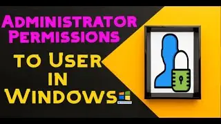 How to Give or Remove ADMINISTRATOR Rights or Permissions to USER in WINDOWS 10 and Windows 11 |2023