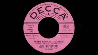 Joey Heatherton - When You Call Me Baby
