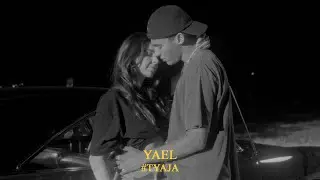 YAEL - TYAJA (OFFICIAL VIDEO) /w 