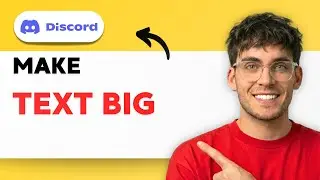 How to Make Text Big in Discord [2026 Full Guide]