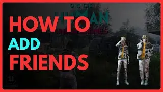 How to Add FRIENDS in Once Human - Full Guide (2024)