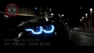 DJ Frodo x Mr. Polska - Same Bloki (V!ruS RemiX) DJ Fiesta edit | VIDEO MASHUP RAP BASS TECH HOUSE