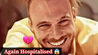 bad news 😢 😞 for the fans of kerem bursin in serious 😢 condition