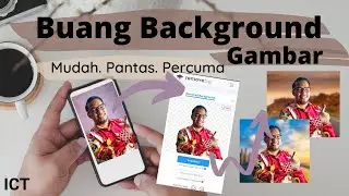 Buang background gambar cara paling mudah