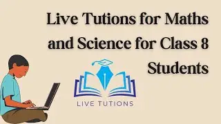 Livetutions Class 8 Maths Science Tutions Help Video