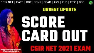 URGENT UPDATE | CSIR NET 2021 SCORE CARD OUT